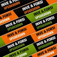 Inve & Forsi - Upsidedown