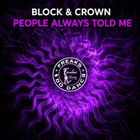 Block & Crown - People Always Told Me