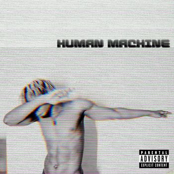 Lenny Johnson - HUMAN MACHINE (Explicit)