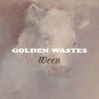 Ween - Golden Wastes EP (Explicit)