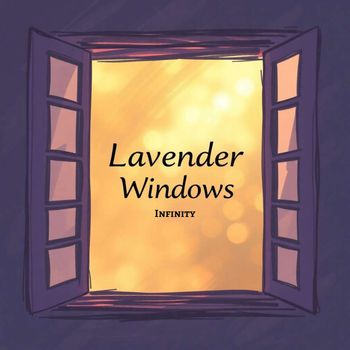 Infinity - Lavender Windows