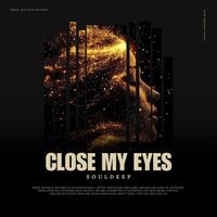 souldeep - Close My Eyes