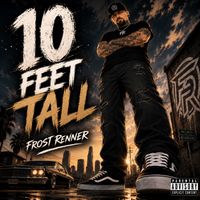 Frost Renner - 10 feet tall (Explicit)