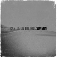 Sonson - Castle on the Hill (Explicit)