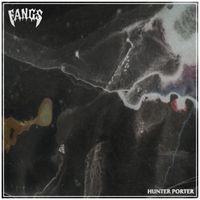 Hunter Porter - Fangs