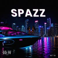 MTG - Spazz (Explicit)