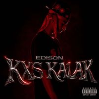 EDISON - Kxs Kalak (Explicit)
