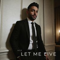 ACE - Let Me Live