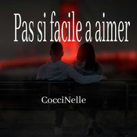 CocciNelle - Pas si facile à aimer
