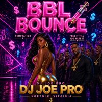 The Def Composer - BBL Bounce DJ Joe Pro (Explicit)