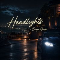 Firelight Records - Headlights - Deep House