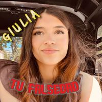 GiuliA - TU FALSEDAD