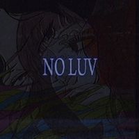 UNIVERSE - NO LUV (Explicit)
