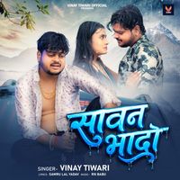 Vinay Tiwari - Sawan Bhado