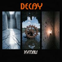 xymalf - Decay (V2)