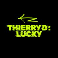 Thierry D - LUCKY (SPECIAL VIP)