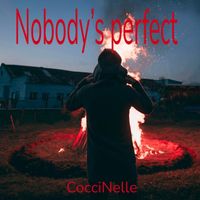CocciNelle - Nobody’s Perfect
