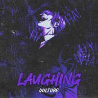 VULTURE - LAUGHING