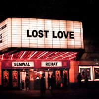 Semwal, REHAT & STXRM - Lost Love