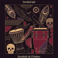 SmokeFade - Bembelé de l’Ombre