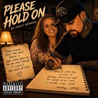 Frost Renner - Please hold on (Explicit)