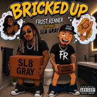 Frost Renner - Bricked up (Explicit)