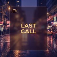 DK - LAST CALL