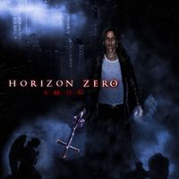 smog - HORIZON ZERO (Explicit)