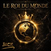 JACK - Le roi du monde