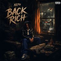 Neph - Back Rich (Explicit)