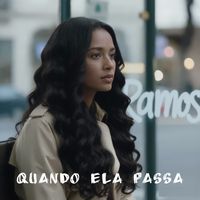 ramos - quando ela passa
