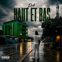 DA - Haut et Bas (Explicit)