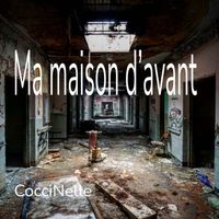 CocciNelle - Ma maison d’avant